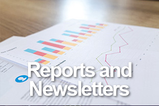 Reports and Newsletters